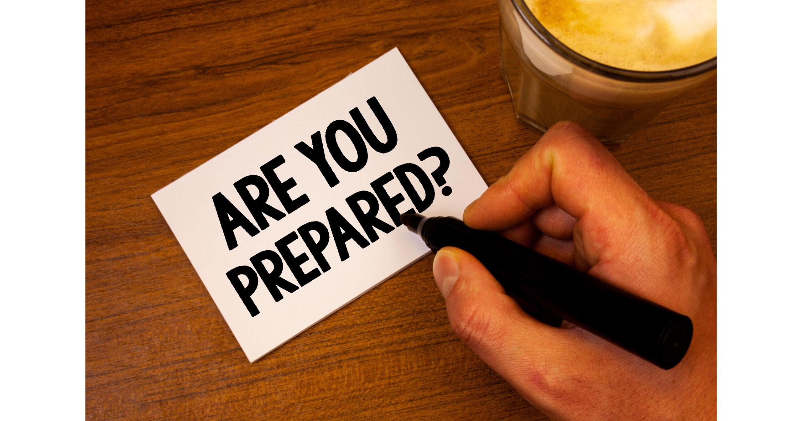 Image of words being written that say, "Are you prepared?"