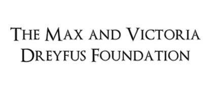The Max and Victoria Dreyfus Foundation